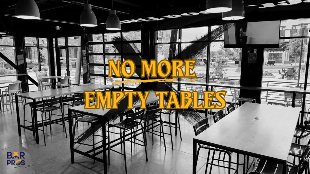 Empty bar with tables and chairs, overlaid with the text “No More Empty Tables,” promoting Last Call Bar Pros trivia nights
